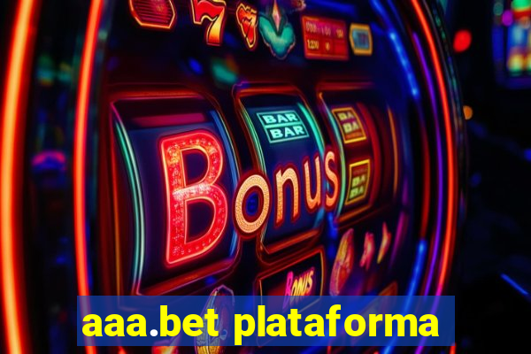 aaa.bet plataforma